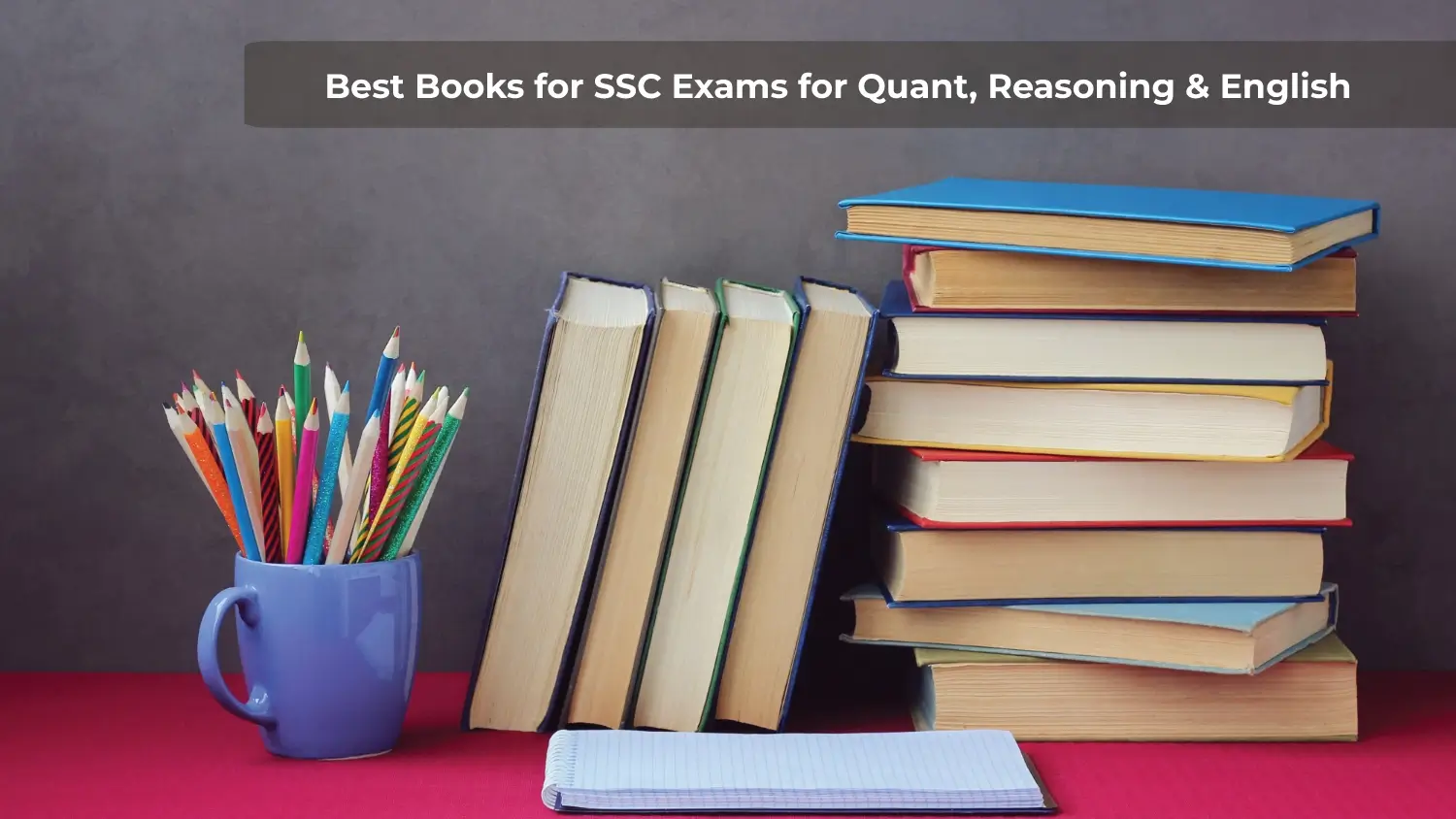 You are currently viewing Best Books for SSC Exams for Quant, Reasoning and English