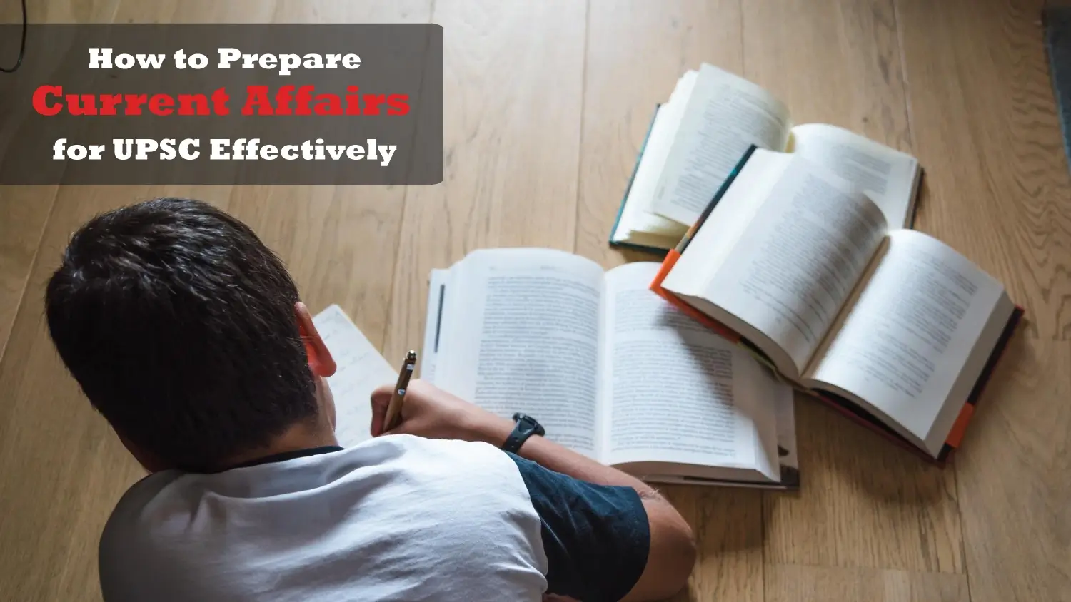 You are currently viewing How to Prepare Current Affairs for UPSC Effectively